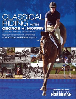 Book Review: Classical Riding with George H. Morris