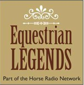 Horse Radio Network (HRN) Launches New Radio Show: Equestrian Legends Podcast